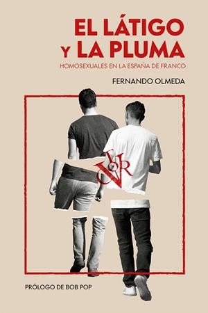 LÁTIGO Y LA PLUMA, EL (2ª ED.) | 9788412597585 | OLMEDA, FERNANDO