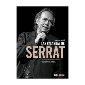 PALABRAS DE SERRAT, LAS | 9788495749581 | GARCÍA GIL, LUIS