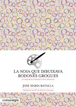 NOIA QUE DIBUIXAVA RODONES GROGUES, LA (CAT) | 9788419590688 | BATALLA, JOSÉ MARÍA