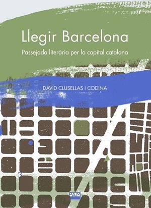 LLEGIR BARCELONA | 9788491912934 | CLUSELLAS I CODINA, DAVID