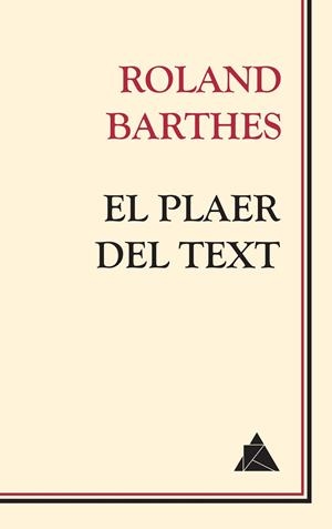 PLAER DEL TEXT, EL | 9788417743086 | BARTHES, ROLAND