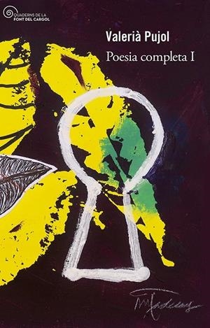 POESIA COMPLETA I (PUJOL, VALERIÀ) | 9788413563107 | PUJOL, VALERIÀ