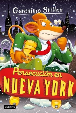PERSECUCIÓN EN NUEVA YORK (CAST) | 9788408275916 | STILTON, GERÓNIMO