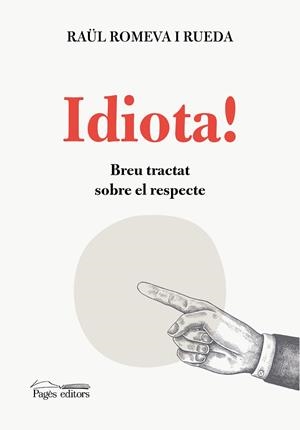 IDIOTA! | 9788413034911 | ROMEVA I RUEDA, RAÜL