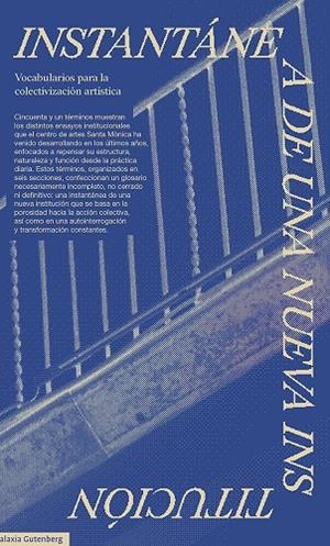INSTANTÁNEA DE UNA NUEVA INSTITUCIÓN | 9788419075741 | CENTRE D'ARTS SANTA MÒNICA