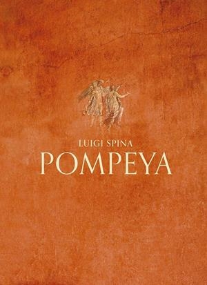 POMPEYA | 9788418934858 | SPINA, LUIGI