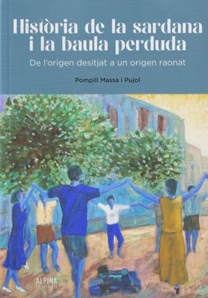 HISTÒRIA DE LA SARDANA I LA BAULA PERDUDA | 9788480909938 | MASSA I PUJOL, POMPILI 