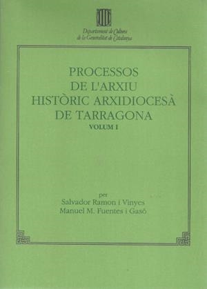 PROCESSOS DE L'ARXIU HISTORIC ARXIDIOCESA DE TARRA | 9788439315070 | RAMON, SALVADOR