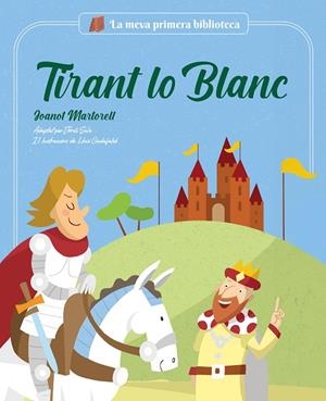 TIRANT LO BLANC (CONTE) | 9788413613727 | JORDI SOLÉ / MARTORELL, JOANOT