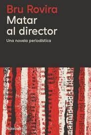 MATAR AL DIRECTOR (CAST) | 9788419552822 | ROVIRA, BRU