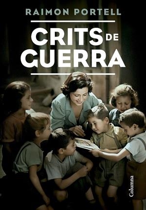 CRITS DE GUERRA | 9788466431491 | PORTELL, RAIMON
