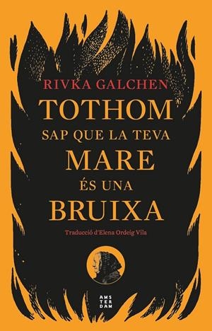 TOTHOM SAP QUE LA TEVA MARE ÉS UNA BRUIXA (CAT) | 9788419960092 | GALCHEN, RIVKA