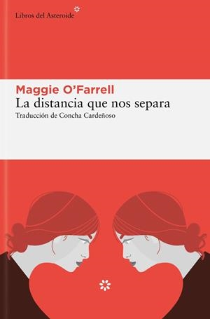 DISTANCIA QUE NOS SEPARA, LA (CAST) | 9788419089823 | O'FARRELL, MAGGIE
