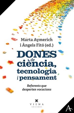DONES DE CIÈNCIA, TECNOLOGIA I PENSAMENT | 9788419474421 | AYMERICH, MARTA / FITÓ, ÀNGELS (ED.)