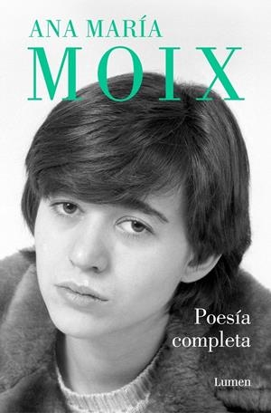 POESÍA COMPLETA ANA MARÍA MOIX | 9788426425881 | MOIX, ANA MARÍA
