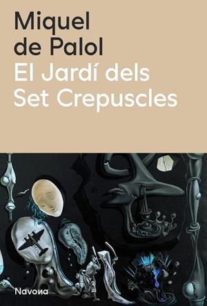 JARDÍ DELS SET CREPUSCLES, EL | 9788419552990 | DE PALOL, MIQUEL