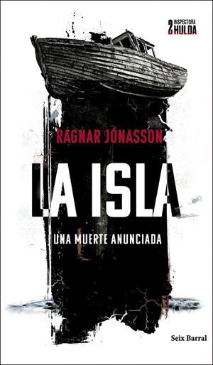 ISLA, LA (SERIE INSPECTORA HULDA 2) | 9788432243271 | JÓNASSON, RAGNAR