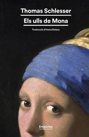 ULLS DE MONA, ELS (CAT) | 9788419729224 | SCHLESSER, THOMAS