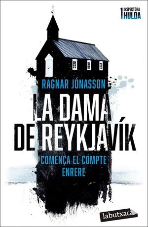 DAMA DE REYKJAVÍK, LA (SÈRIE INSPECTORA HULDA 1) | 9788419971104 | JÓNASSON, RAGNAR