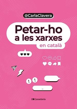 PETAR-HO A LES XARXES EN CATALÀ | 9788413563589 | CLAVERA, CARLA