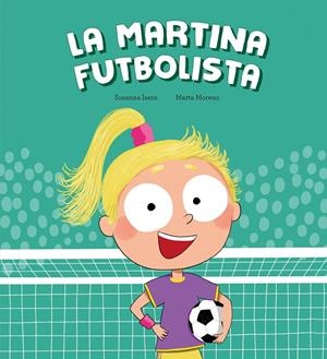 MARTINA FUTBOLISTA, LA (CAT) | 9788410074453 | ISERN, SUSANNA / MORENO, MARTA