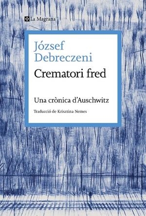 CREMATORI FRED (CAT) | 9788419334473 | DEBRECZENI, JÓZSEF
