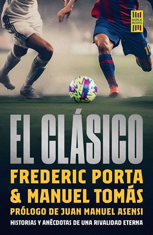 CLÁSICO, EL (CAST) | 9788448040550 | PORTA, FREDERIC / TOMÁS, MANEL