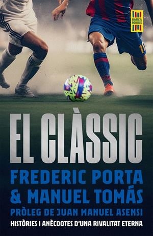 CLÀSSIC, EL (CAT) | 9788419430175 | PORTA, FREDERIC / TOMÁS, MANEL
