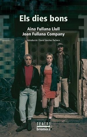 DIES BONS, ELS | 9788413586243 | AINA FULLANA LLULL/JOAN FULLANA COMPANY