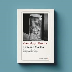 MAUD MARTHA, LA | 9788419630742 | BROOKS, GWENDOLYN