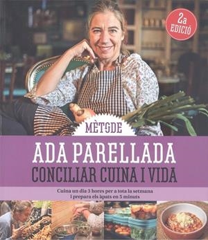 MÈTODE ADA PARELLADA: CONCILIAR CUINA I VIDA | 9788419239976 | PARELLADA, ADA