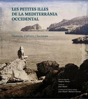 PETITES ILLES DE LA MEDITERRÀNEA OCCIDENTAL, LES | 9788412737608 | AAVV