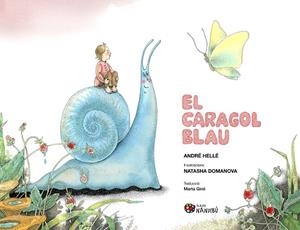 CARAGOL BLAU, EL | 9788413035376 | HELLÉ, ANDRÉ / DOMANOVA, NATASHA