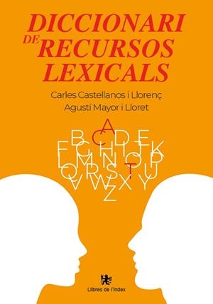 DICCIONARI DE RECURSOS LEXICALS | 9788412811339 | CASTELLANOS I LLORENÇ, CARLES / MAYOR I LLORET, AGUSTÍ