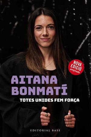 AITANA BONMATÍ. TOTES UNIDES FEM FORÇA! | 9788410131118 | BONMATÍ, AITANA / MARTÍN, CRISTIAN