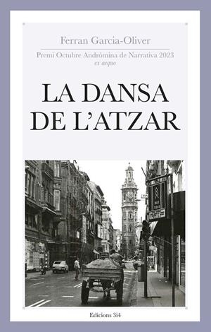 DANSA DE L'ATZAR, LA  | 9788417469825 | GARCIA-OLIVER, FERRAN