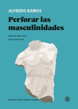 PERFORAR LAS MASCULINIDADES | 9788419160379 | RAMOS PÉREZ, ALFREDO