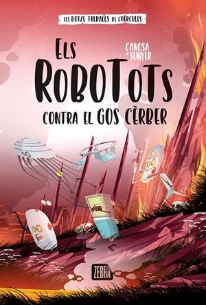 ROBOTOTS CONTRA EL GOS CÈRBER, ELS (CAT) | 9788419659736 | CANOSA, ORIOL / SUNYER MONFORT, JORDI