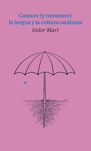 CONOCER (Y RECONOCER) LA LENGUA Y LA CULTURA CATALANAS | 9788427309425 | MARÍ, ISIDOR