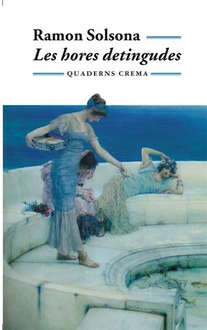 HORES DETINGUDES, LES | 9788477271222 | SOLSONA, RAMON