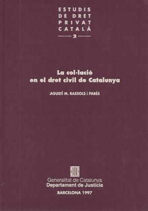 COL.LACIO EN EL DRET CIVIL DE CATALUNYA, LA | 9788439341994 | BASSOLS, AGUSTI M.