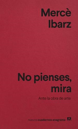NO PIENSES, MIRA (CAST) | 9788433927088 | IBARZ, MERCÈ
