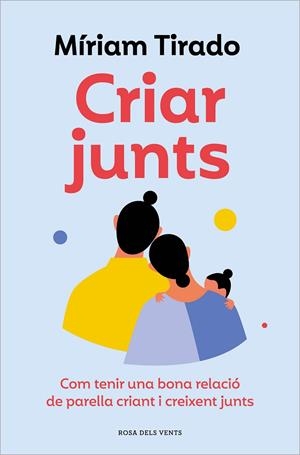 CRIAR JUNTS (CAT) | 9788419259707 | TIRADO, MÍRIAM