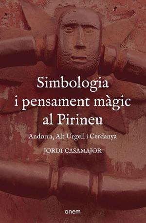 SIMBOLOGIA I PENSAMENT MÀGIC AL PIRINEU | 9788418865442 | CASAMAJOR, JORDI