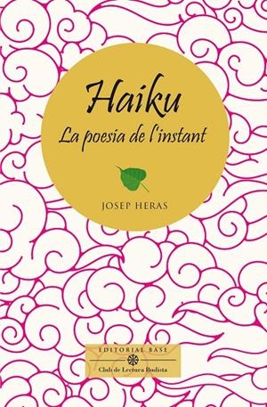 HAIKU, LA POESIA DE L'INSTANT | 9788410131521 | HERAS, JOSEP