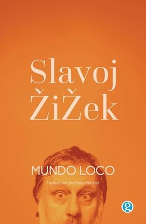 MUNDO LOCO | 9788419990082 | ZIZEK, SLAVOJ