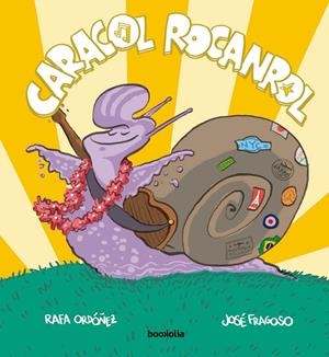 CARACOL ROCANROL (CAST) | 9788412815474 | ORDÓÑEZ, RAFAEL / FRAGOSO, JOSÉ