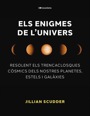 ENIGMES DE L'UNIVERS, ELS | 9788413563794 | SCUDDER, JILLIAN