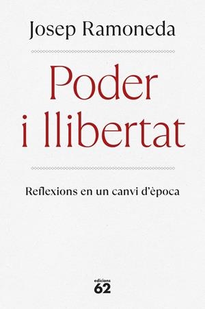 PODER I LLIBERTAT | 9788429782059 | RAMONEDA, JOSEP