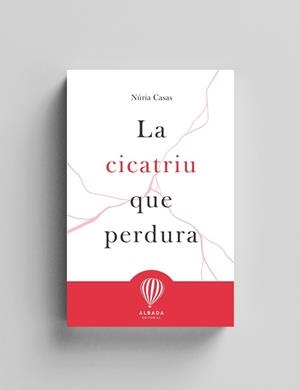 CICATRIU QUE PERDURA, LA (CAST) | 9788487023903 | CASAS, NÚRIA